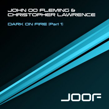 John '00' Fleming & Christopher Lawrence Dark On Fire