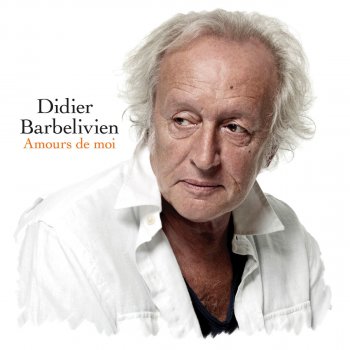 Didier Barbelivien Les violons du passé