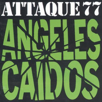 Attaque 77 Angeles Caídos