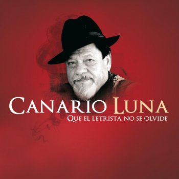 Canario Luna A Lo Que Se Fue (Saltimbanquis '90)