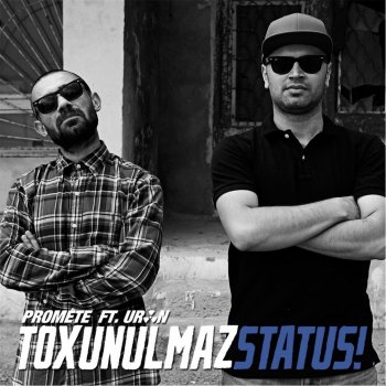 PRoMete feat. Uran Toxunulmaz Status