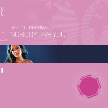 Kelly Llorenna Nobody Like You - Extended Instrumental