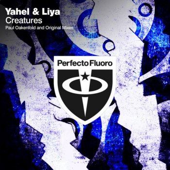 Yahel & Liya Creatures (radio edit)