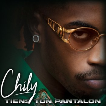 Chily Tiens ton pantalon