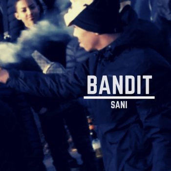 Sani Bandit