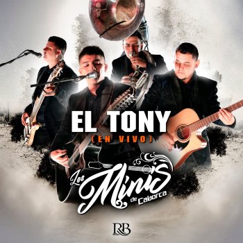 Los Minis de Caborca El Tony - En Vivo