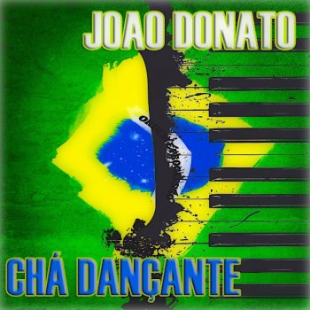 João Donato & Seu Conjunto Baião
