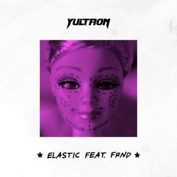 YULTRON feat. FRND Elastic (feat. FRND)