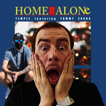 Temple feat. Tommy Evans Home Alone