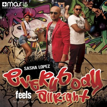 Sasha Lopez feat. Ale Blake & Broono Everybody Feels All Right (DJ Kone & Marc Palacios Radio Edit)