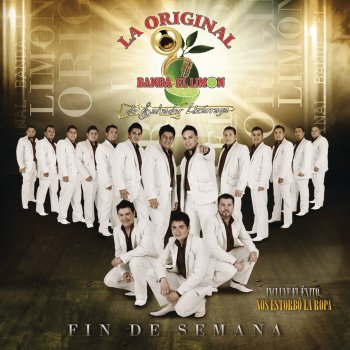 La Original Banda el Limón de Salvador Lizárraga feat. Río Roma Fin de Semana