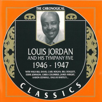 Louis Jordan and His Tympany Five Sure Had a Wonderful Time