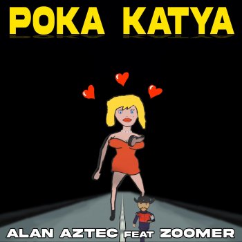 Alan Aztec feat. Zoomer Poka Katya (feat. ZOOMER)