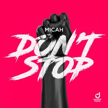 Micah Don't Stop