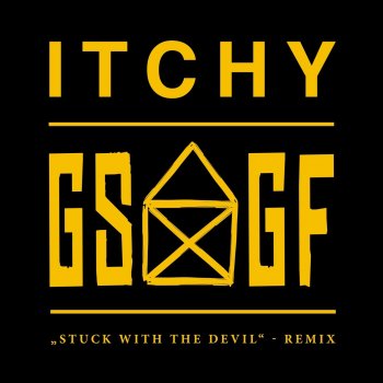 ITCHY Stuck with the Devil (Grossstadtgeflüster Remix)