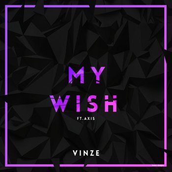 Vinze feat. Axis My Wish (feat. Axis)