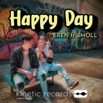 EREN feat. Smoll Happy Day