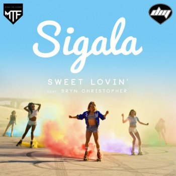 Sigala feat. Bryn Christopher Sweet Lovin' - Radio Edit