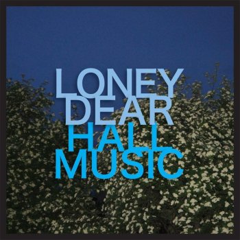 Loney Dear I Dreamed About You