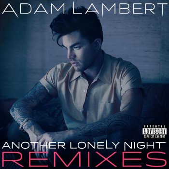 Adam Lambert Another Lonely Night (Gorex Remix)