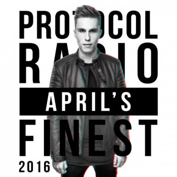 Nicky Romero Protocol Radio – April’s Finest 2016 - Intro