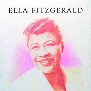 Ella Fitzgerald I Didn't Mean a Word I Said