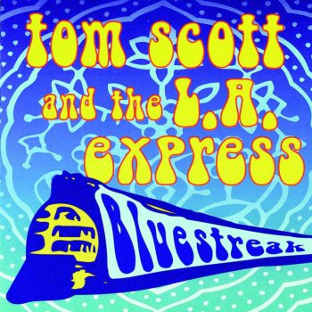 Tom Scott & The L.A. Express Dirty Old Man
