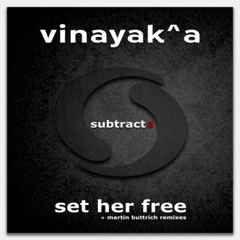 Martin Buttrich feat. Vinayak A Set Her Free - Martin Buttrich Echo Dub