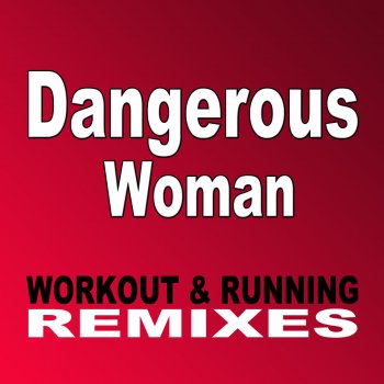 Showy Dangerous Woman - Remix