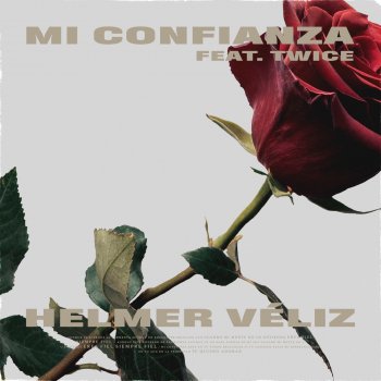 Helmer Veliz feat. TWICE Mi Confianza (Acoustic)