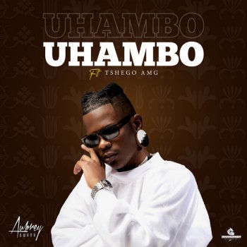 Aubrey Qwana feat. Tshego AMG Uhambo