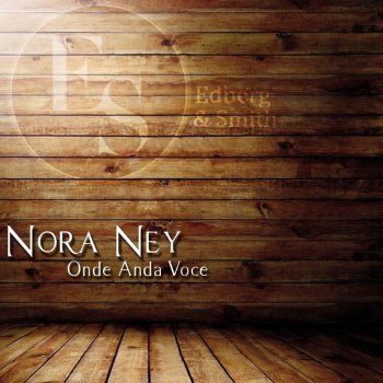 Nora Ney Onde Anda Voce - Original Mix