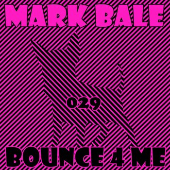 Mark Bale Bounce 4 Me (Sven Jaeger Remix)