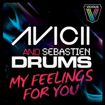 Avicii feat. Sebastien Drums My Feelings For You - Angger Dimas Remix