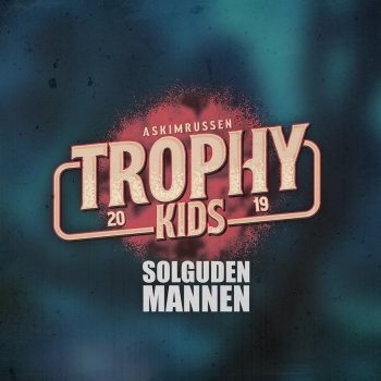 Solguden & Mannen Trophy Kids 2019