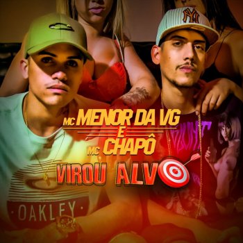 MC Chapo feat. MC Menor da VG Virou Alvo