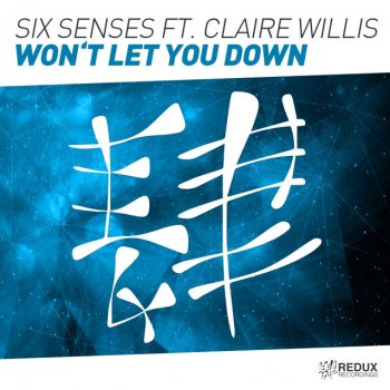 Six Senses feat. Claire Willis Won't Let You Down