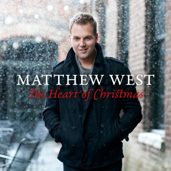 Matthew West The Heart of Christmas