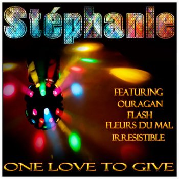 Stephanie One Love To Give (Remix) [Remix]