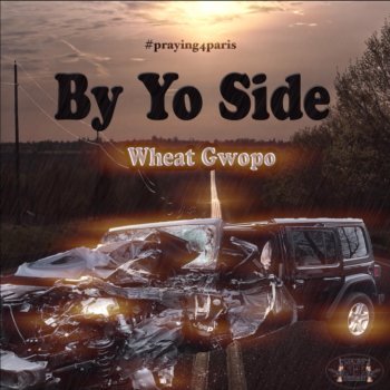Wheat Gwopo By Yo Side