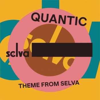 Quantic Theme from Selva