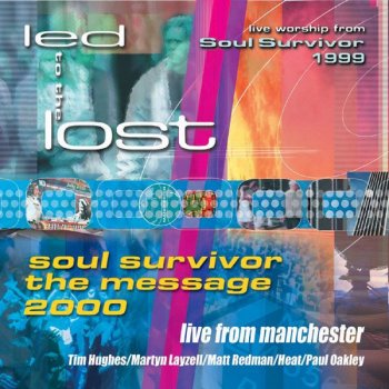 Soul Survivor feat. Martyn Layzell You Opened Up My Eyes - Live