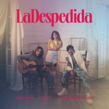 Maximiliano Calvo La Despedida (feat. Dani & Paco Soto)
