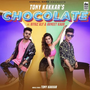 Tony Kakkar Chocolate