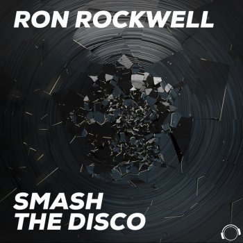 Ron Rockwell Smash the Disco (Radio Edit)