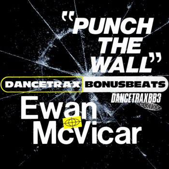 Ewan McVicar Punch the Wall