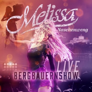 Melissa Naschenweng Blödsinn im Kopf - LIVE