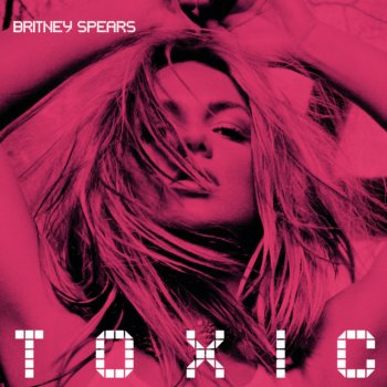 Britney Spears feat. Y2K & Alexander Lewis Toxic - Y2K & Alexander Lewis Remix