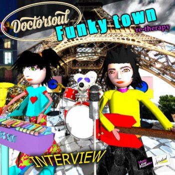 Interview feat. Doctorsoul Funky Town - Dub Re Therapy Doctorsoul