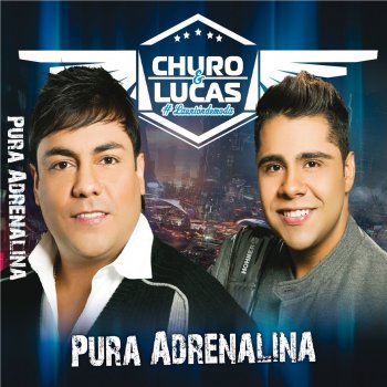 Churo Diaz feat. Lucas Dangond Pura Adrenalina